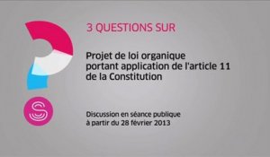 [Questions sur] Projet de loi organique portant application de l'article 11 de la Constitution