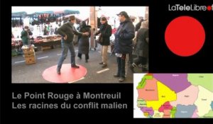 Point Rouge #36 à Montreuil: les racines du conflit Malien