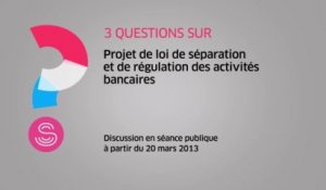 [Questions sur] Projet de loi de séparation et de régulation des activités bancaires