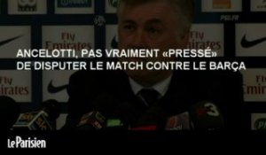 Ancelotti  «pas vraiment pressé» de disputer le match contre le Barça