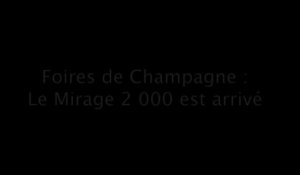 Foires de Champagne : le Mirage 2 000 est arrivé