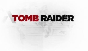 Tomb Raider - Trailer Multijoueur [HD]
