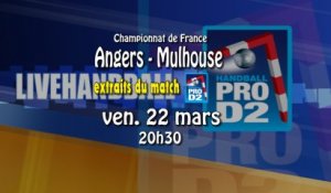 Extrait Angers - Mulhouse - Handball PRoD2