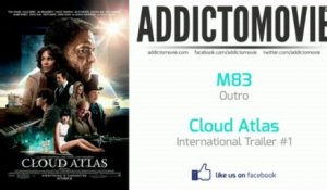 Cloud Atlas - International Trailer #1 Music #1 (M83 - Outro)