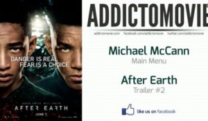 After Earth - Trailer #2 Music #1 (Michael McCann - Main Menu)