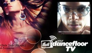 Seo Fernandez - D Dale Dale - Remix - feat. D-Rect - YourDancefloorTV