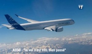 A350 : "Le vol s'est très bien passé"