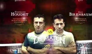#Lematch Houdet VS Birenbaum - Stade Roland-Garros (Teaser)