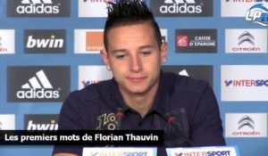 Les premiers mots de Florian Thauvin