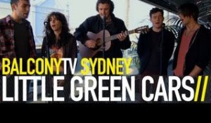 LITTLE GREEN CARS - THE CONSEQUENCES OF NOT SLEEPING (BalconyTV)