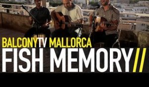 FISH MEMORY - F GROUND (BalconyTV)