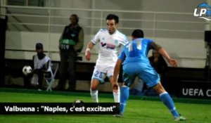 Valbuena : "Naples, c'est excitant"