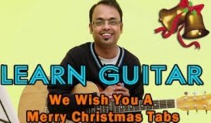 How To Play We Wish You A Merry Christmas - Guitar Tabs - Christmas Carol