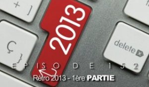 ORLM152 – Rétro 2013 – 1ère partie