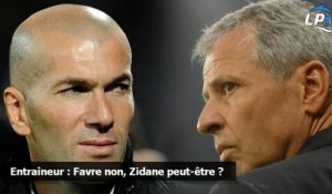 Entraîneur : Favre non, Zidane peut-être ?