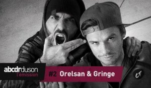 L'émission #2 : OrelSan, Gringe et les duos dans le rap