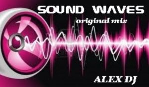 ALEX DJ - SOUND WAVES - original mix