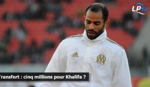 Transfert : cinq millions pour Khalifa ?
