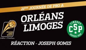 Réaction de Joseph Gomis - J21 - Orléans reçoit le CSP Limoges
