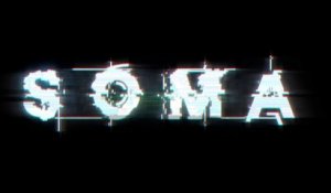 SOMA - PS4 Trailer