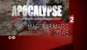Bande annnonce France 2 Apocalypse la 1ère Guerre Mondiale le 18 mars à 20h45