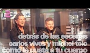 Carlos Vives y Michel Teló - "Como Le Gusta A Tu Cuerpo" (Making The Video)