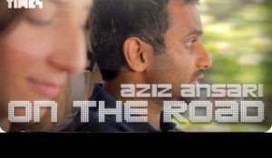 Aziz Ansari -On The Road
