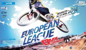 LIVE EUROPEAN LEAGUE BMX 2014 BESANÇON
