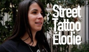 Street Tattoos - Elodie