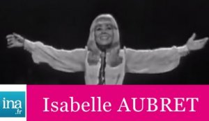 Isabelle Aubret "C'est beau la vie" (live officiel) - Archive INA
