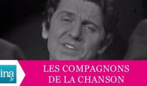 Les Compagnons De La Chanson "Les comédiens" (live officiel) - Archive INA