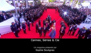 Cannes, séries & cie - édition du 16 mai