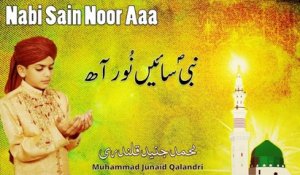 Mohammad Junaid Qalandri - Nabi Sain Noor Aaa