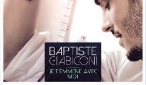 Baptiste Giabiconi - Je T\'emmène Avec Moi (extrait)