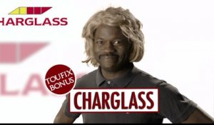 Pub Charglass -  Les Bonus de Toufix