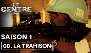 Websérie Le Centre 1x08 - La Trahison