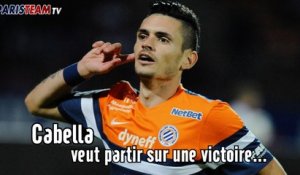 Cabella veut partir sur une victoire...