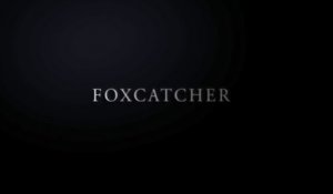 Foxcatcher - Bande-Annonce / Trailer [VOST|HD1080p]