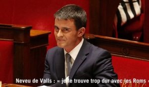 Neveu de Valls : "je le trouve trop dur avec les Roms"