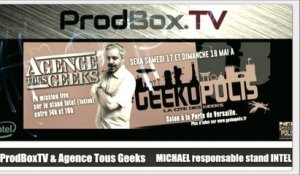 ATG - Geekopolis : Michael - Responsable stand INTEL Geekopolis