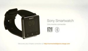 Installation de la montre connectée Sony Smartwatch 2. Les objets connectés avec Orange