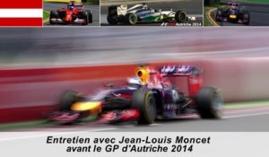 Entretien avec Jean-Louis Moncet avant le Grand Prix d'Autriche 2014