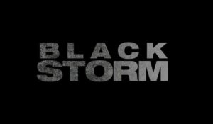 Black Storm - Bande-Annonce / Trailer #2 [VF|HD1080p]