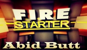 Fire Starter - Abid Butt