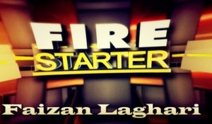 Fire Starter - Faizan Laghari