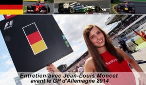 Entretien avec Jean-Louis Moncet avant le Grand Prix d'Allemagne 2014
