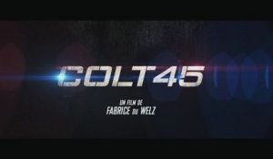 COLT 45  - Bande-annonce VF