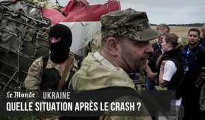 Ukraine : où en est le conflit après le crash ?