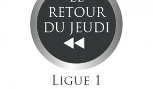 Le retour du jeudi #1 - Ligue 1 Saison 2013-2014