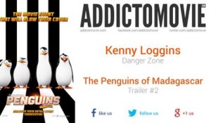 The Penguins of Madagascar - Trailer #2 Music #3 (Kenny Loggins - Danger Zone)